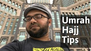 Umrah n Hajj Tips One should Know before Going - My Experience