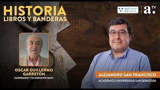 Historia, libros y banderas - Cap 140 - Invitado: Oscar Guillermo Garretón