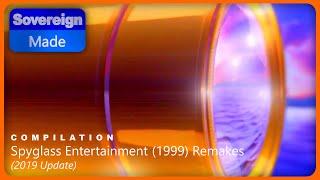 Spyglass Entertainment (1999) Remake (2019 Update) | Compilations | SovereignMade