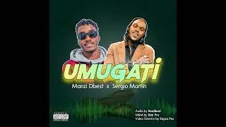 UMUGATI ft Manzi Dbest - Sergio Martin official Audio