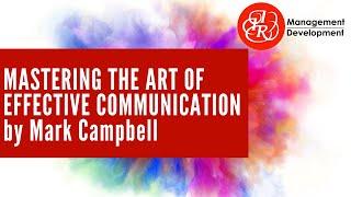 Mastering the Art of Effective Communication Training Course