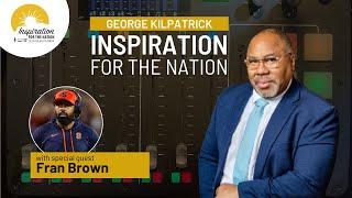 Syracuse University Head Football Coach Fran Brown on George Kilpatrick Inspiration for the Nation