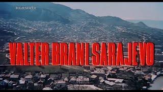 Valter Brani Sarajevo   Domači igrani film.