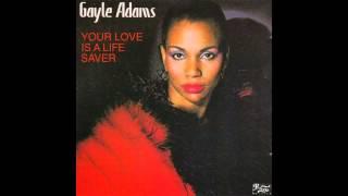 Gayle Adams - Your Love Is A Life Saver (12" Mix)