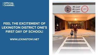 Feel the excitement of Lexington District One’s first day of school!