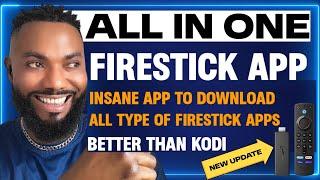 INSANE FIRESTICK APP TO INSTALL ALL TYPE OF FIRESTICK APPS BETTER THAN KODI