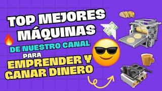 TOP MEJORES MÁQUINAS de nuestro canal para EMPRENDER Y GANAR DINERO 