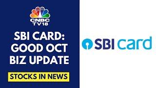 SBI Card Reports A Rise In The Number Of Cards Issued & Spends Both On A YoY & MoM Basis In October