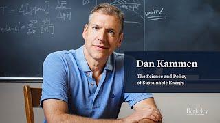 Sustainable Energy Science and Policy: Dan Kammen