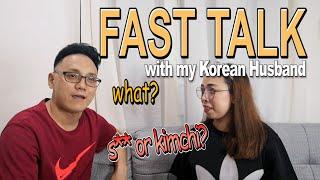  Fast Talk with my Nampyeon (Husband) | Laughtrip