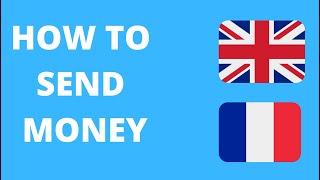 How To Send Money From UK To France (How to use  Transferwise)