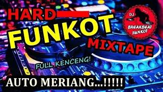 MIXTAPE FUNKOT DUGEM NONSTOP FULL KENCENG SUPER BASS PONTIANAK