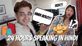 Speaking Hindi to my Asian Girlfriend for 24 Hours