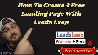 How To Create A Free Landing Page With Leads Leap