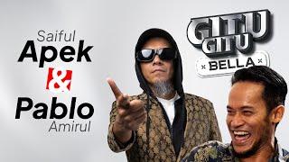 Makan Tepi Longkang, Duit Kena POW, Pablo Bangkit & Rahsia Nama Saiful Apek _ Ep 1 Gitu-Gitu Bella