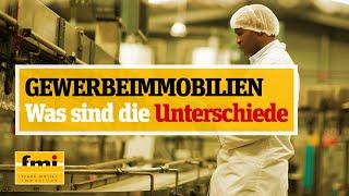 Was sind die Unterschiede bei Gewerbeimmobilien? [Makler klärt auf]