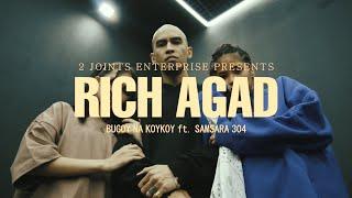 Bugoy na Koykoy - Rich Agad feat. Samsara 304 (Official Music Video)