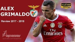 ALEX GRIMALDO • SL BENFICA • Goals, Skills, & Assists • 2017 / 2018 • HD 1080p