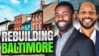 Unlocking The Secrets of Baltimore Real Estate Development | Ep 174