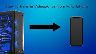 How to transfer videos from Pc to iPhone (easy)