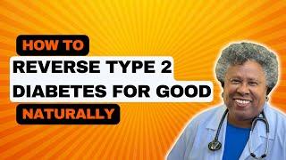 Reversing Type 2 Diabetes - BEST Natural Ways to Fix Diabetes