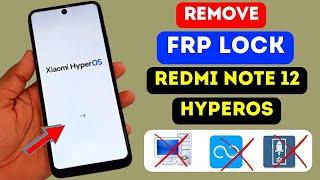 Redmi Note 12 HyperOS Frp Bypass Remove Google ID Lock | Without PC | Without Second Space 2024