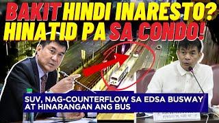 Lasing ang driver at nagcounterflow sa EDSA Busway. Hindi inaresto, hinatid pa sa condo, BAKIT?!