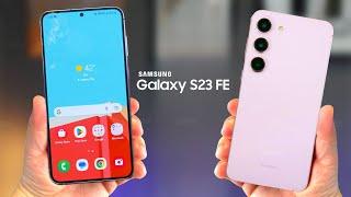 Samsung Galaxy S23 FE - OFFICIAL VIDEO!