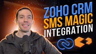 SMS Magic and Zoho CRM Integration - Full Setup