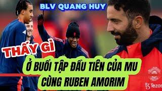 Vừa tập buổi đầu tiên, HLV Ruben Amorim lập tức thay đổi Manchester United | BLV Quang Huy