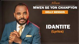 Idantite  - Delly Benson (Lyrics by Koze Kretyen)