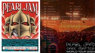 Pearl Jam - 2024 - Barcelona, Spain - July 6th - Full Live Show - Palau Sant Jordi -Dark Matter Tour