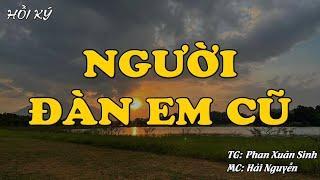 NGƯỜI ĐÀN EM CŨ | Hồi Ký Miền Nam VN