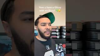 How u have a Glizzy but no Rizzy? 