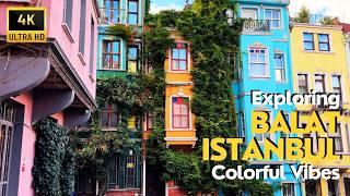 Istanbul, Turkey 'Balat' 4K Walking Tour | Colorful Vibes in Most Attractive Energetic District