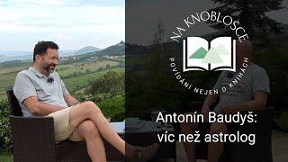 Antonín Baudyš: víc než astrolog