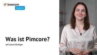 Was ist Pimcore? | basecom explains