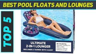 Top 5 Best Pool Floats And Lounges in 2024