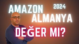 2024 yılında Amazon Avrupa'da satış yapmaya değer mi?