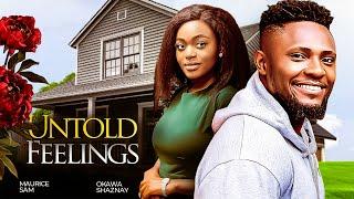 UNTOLD FEELINGS - Maurice Sam, Shaznay Okawa 2024 Nigerian Nollywood Romantic Movie