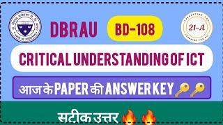 Dbrau bed 1st year Critical Understanding of ICT Answer key  BD-108  