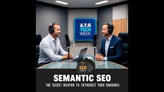 What Is Semantic SEO & Why You Need It TODAY...