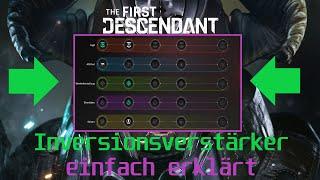 Inversionsverstärker einfach erklärt - The First Descendant - gameplay - farmen