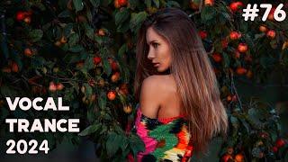  VOCAL TRANCE MIX 2024  August  Episode 76