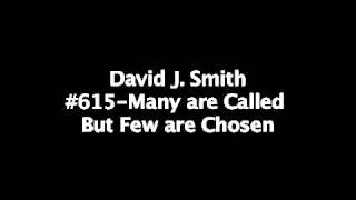 Newswatch Magazine - David J. Smith #615 Many are Called But Few are Chosen