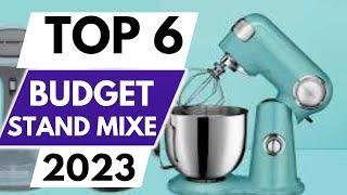 6  Best budget Stand Mixer IN 2023