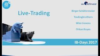 Live-Trading (mit Birger Schäfermeier, Tradingbrothers, Wim Lievens und Orkan Kuyas)