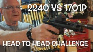 Head to head challenge Crosman 2240 vs 1701p another David & Goliath?