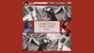 Christmas Wan Time You | Blad P2A & Khazin (Official Music Audio)