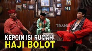 Intip Rumah Haji Bolot Yang Super Luas dan Penuh Barang Antik | FYP (30/09/24) Part 2